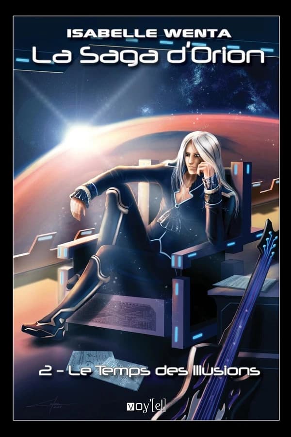 La saga d'Orion Tome 2 ; le temps des illusions