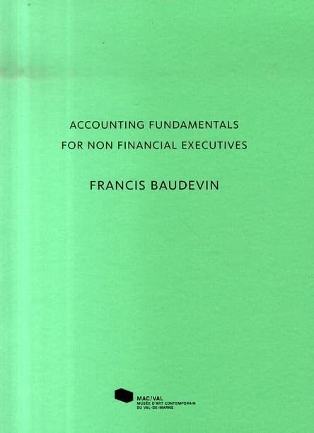 Accounting fundamentals for non financial executives, Francis Baudevin