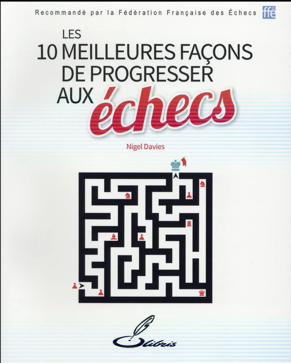 Les 10 meilleures façons de progresser aux échecs