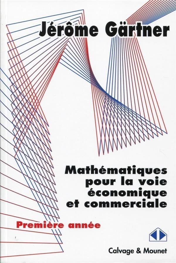 Mathématiques pour la voie économique et commerciale : tests et exercices