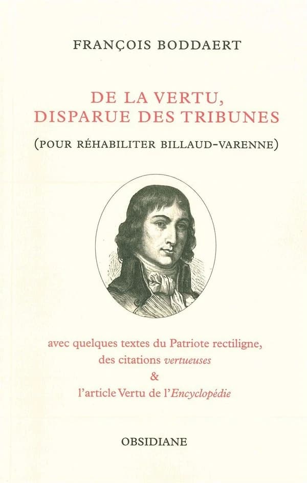De la vertu, disparue des tribunes : pour réhabiliter Billaud-Varenne...