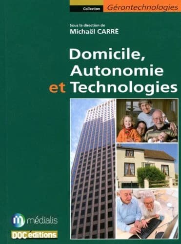 Domicile, autonomie et technologies