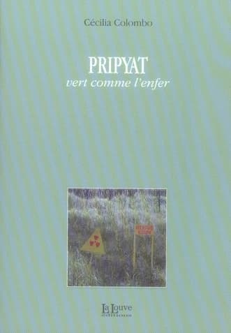 Pripyat vert comme l'enfer