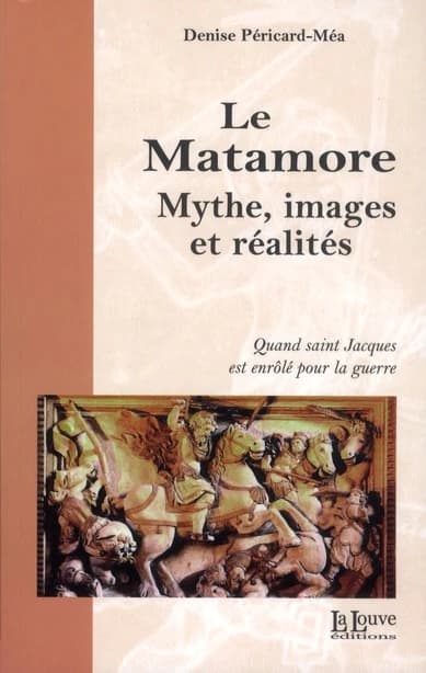 Le Matamore : mythe, images et réalités
