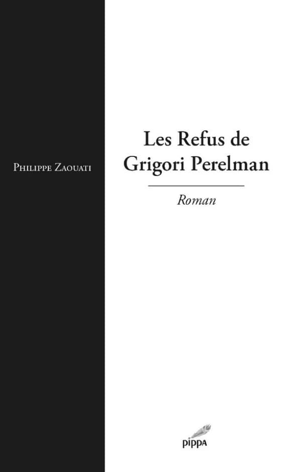 Les refus de Grigori Perelman : roman