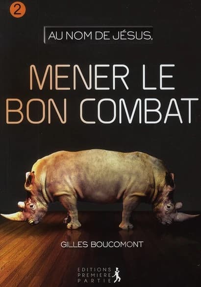 Mener le bon combat