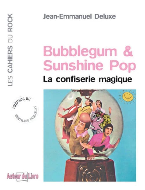 Bubblegum & sunshine pop : la confiserie magique