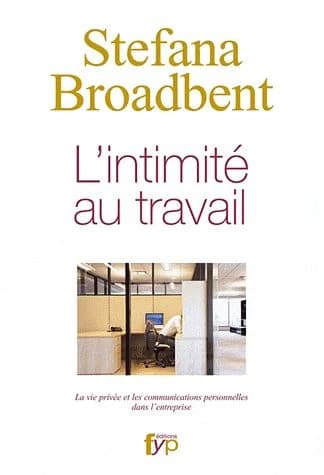 L'intimité au travail : la vie privée et les communications personnelles dans l'entreprise
