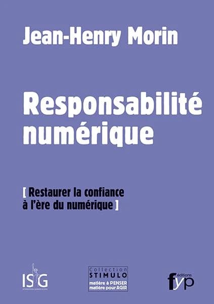 La responsabilité numérique : restaurer la confiance à l'ère du numérique