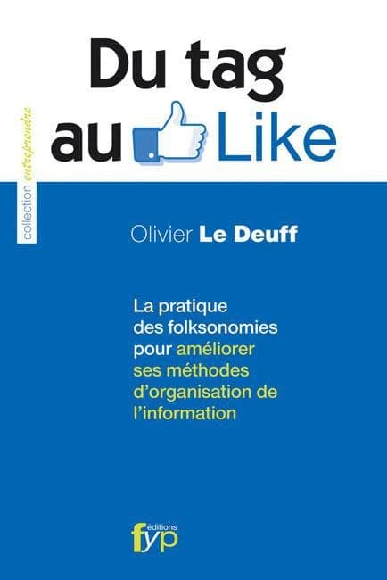 Du tag au Like : la pratique des folksonomies pour améliorer ses méthodes d'organisation de l'information