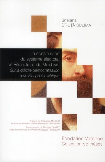La construction du système électoral en république de Moldavie : sur la difficile démocratisation d'un État postsoviétique