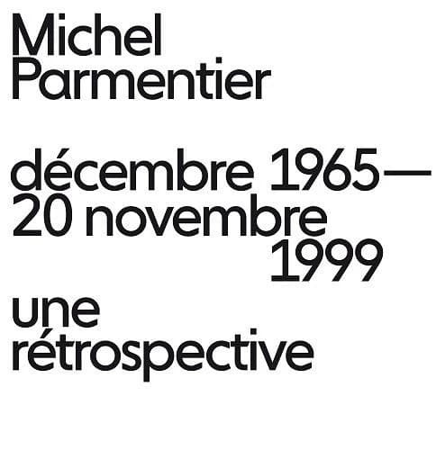 Michel Parmentier : décembre 1965-20 novembre 1999 : une rétrospective : [exposition, La Seyne-sur-Mer, Villa Tamaris centre d'art, 7 juin-14 septembre 2014]