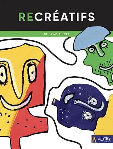 Re créatifs : de la MS au CE2 : pratiques plastiques et opportunités langagières