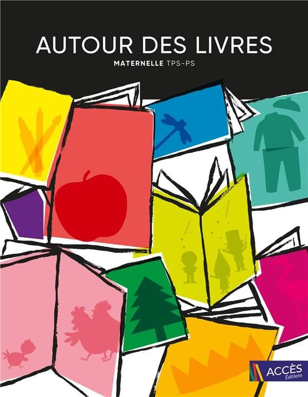 Autour des livres : maternelle TPS-PS : 18 exploitations de livres de jeunesse menant à des projets pluridisciplinaires