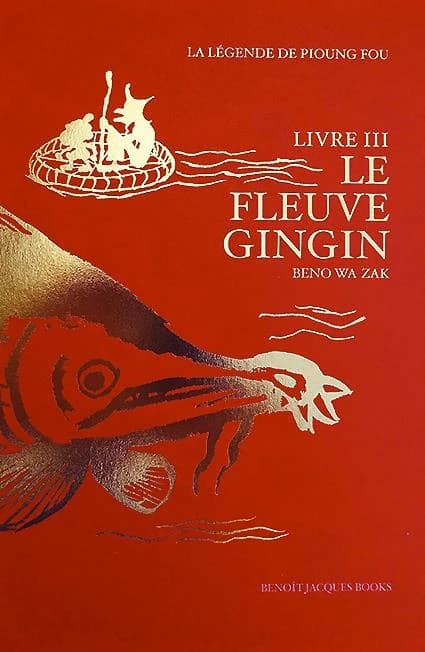 La légende de Pioung Fou livre III : le fleuve Gingin
