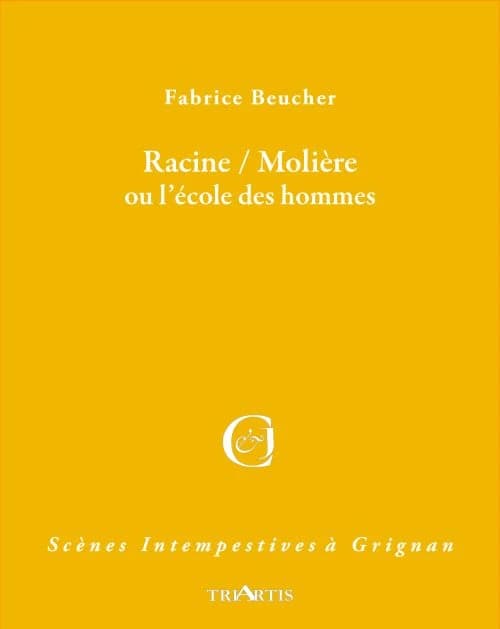 Racine-Molière ou L'école des hommes