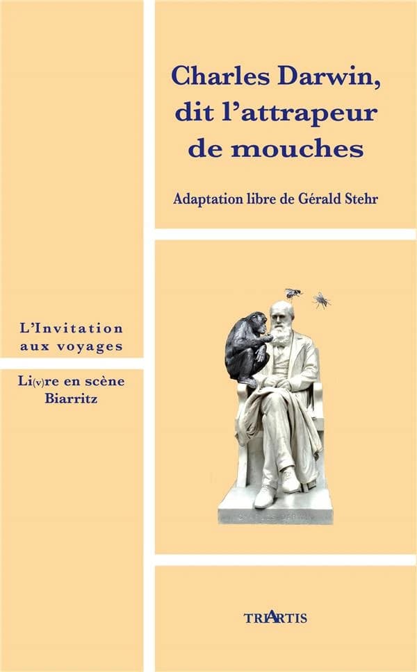 Charles Darwin, dit l'attrapeur de mouches