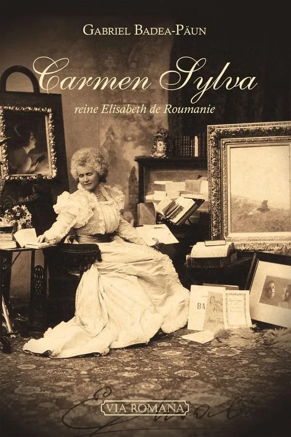 Carmen Sylva : reine Élisabeth de Roumanie, 1843-1916