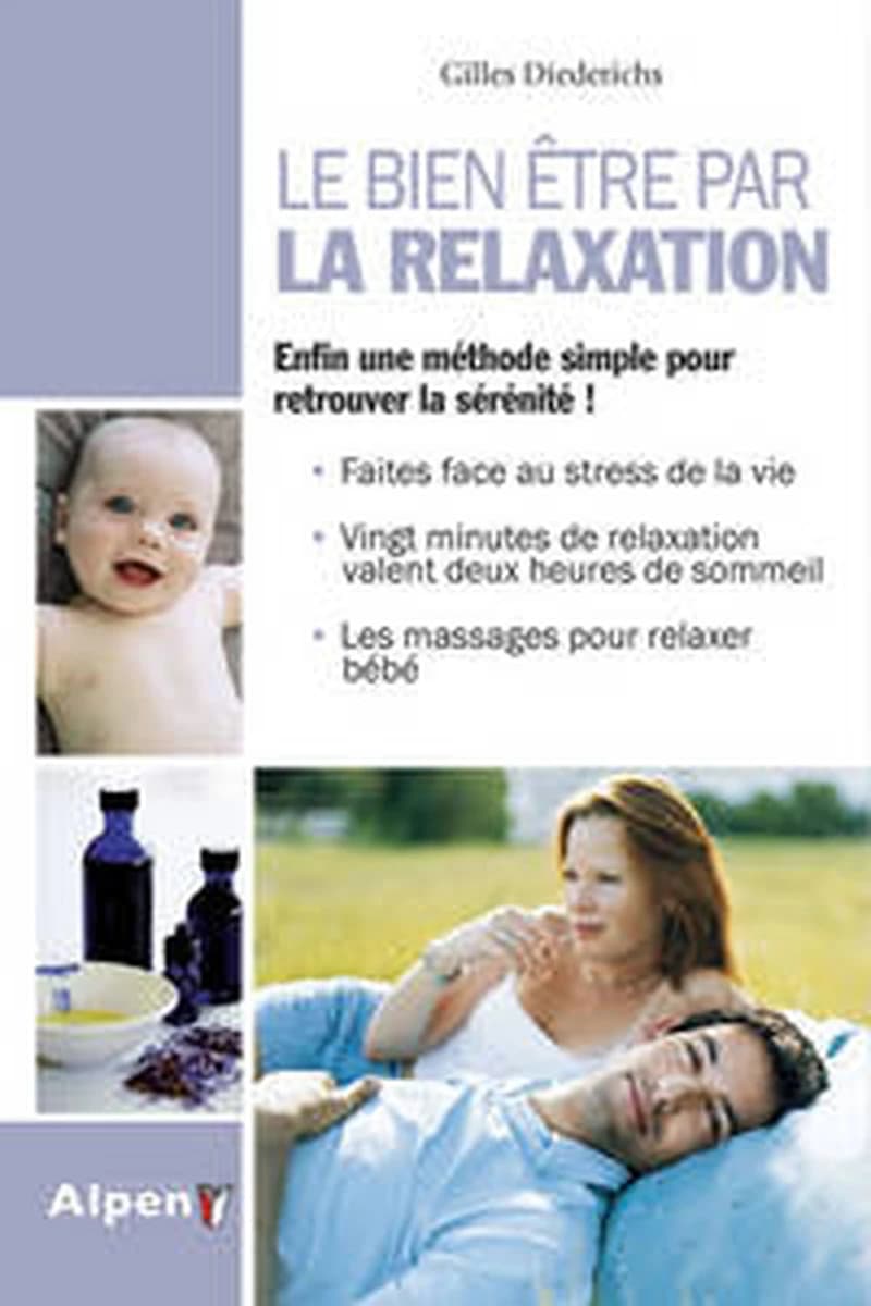 Le bien-être par la relaxation : pour retrouver enfin la sérénité