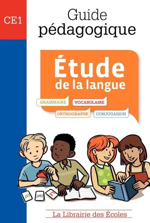 Manuel de français ; CE1 ; étude de la langue ; guide pédagogique
