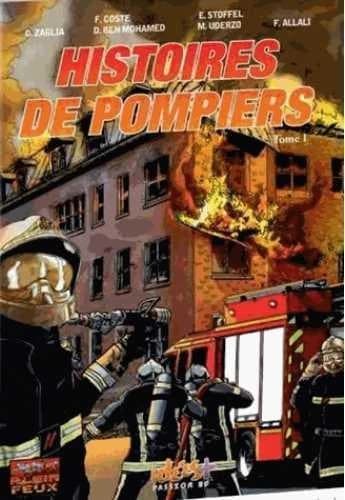 Histoires de pompiers. Tome 1