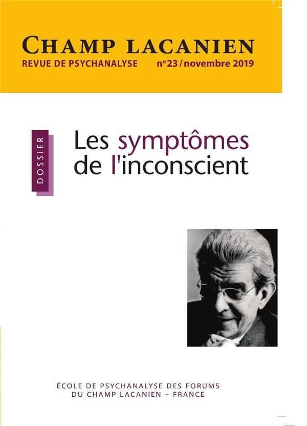 Revue champ lacanien n.23 : les symptômes de l'inconscient