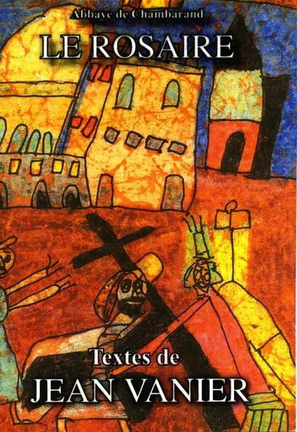Le rosaire : textes de Jean Vanier