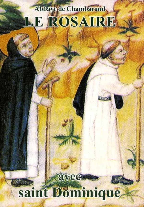 Le rosaire avec saint Dominique (Nouvelle éd.) [soeur Françoise de Coccola]