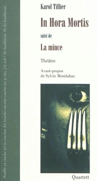 In hora mortis ; suivi de La mince