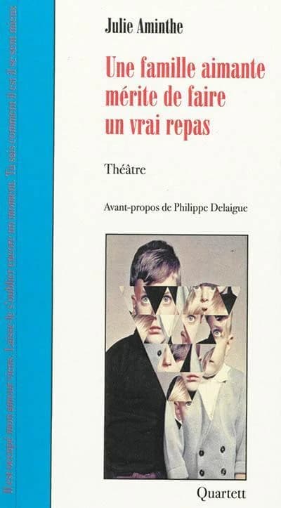 Une famille aimante mérite de faire un vrai repas : théâtre