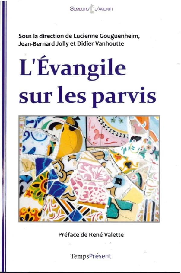 L'Évangile sur les parvis