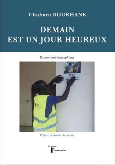 Demain est un jour heureux : roman autobiographique