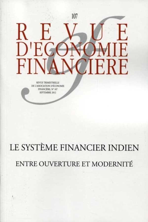 Revue d'économie financière n.107 : le système financier indien ; entre ouverture et modrenité