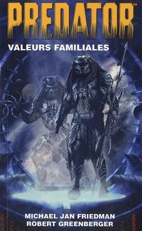 Predator : valeurs familiales