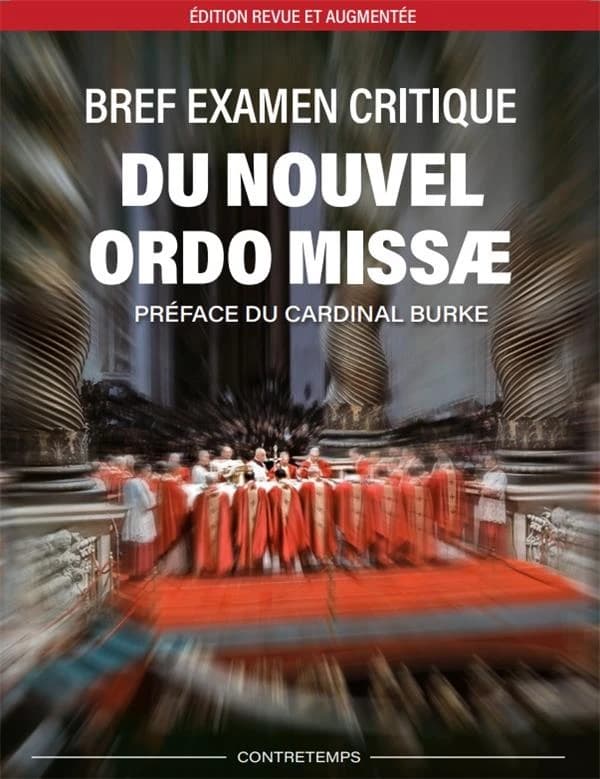 Bref examen critique du nouvel "Ordo missae" (Éd. revue et augmentée) [cardinaux Ottaviani et Bacci]