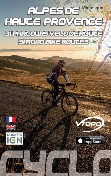Alpes-de-Haute-Provence : 32 parcours vélo de route - 32 road bike routes