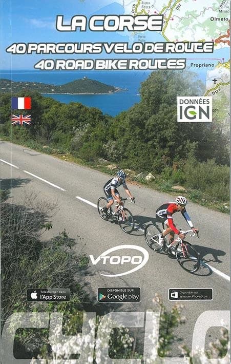 La Corse : 40 parcours vélo de route - 40 road bike routes