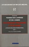 Un premier féminisme, 1774-1830 : femmes des Lumières et de l'ombre : actes du colloque international, 24-26 mars 2011