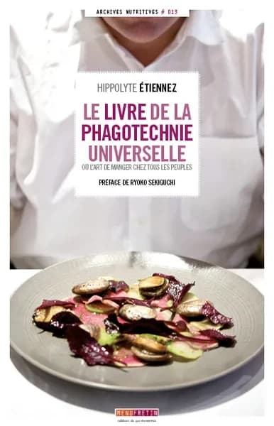 Le livre de la phagotechnie universelle : ou l'art de manger chez tous les peuples
