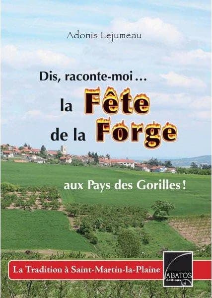 Dis, raconte-moi la fête de la forge au pays des gorilles !