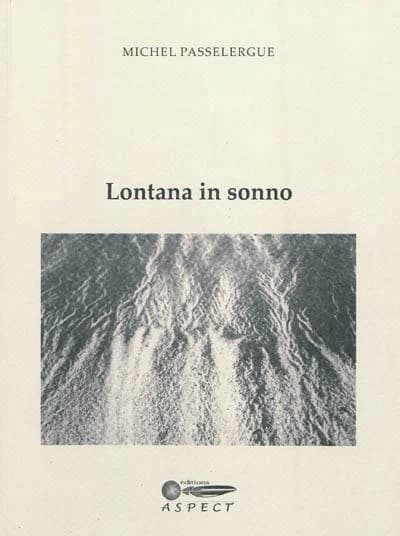Lontana in sonno