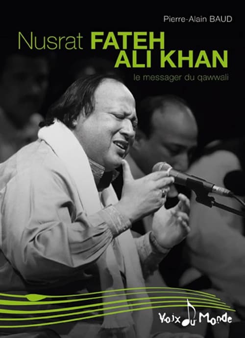 Nusrat Fateh Ali Khan : le messager du qawwali