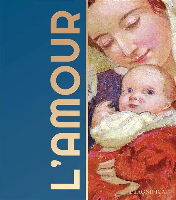 L'amour : les 100 plus beaux textes pour dire l'amour chrétien
