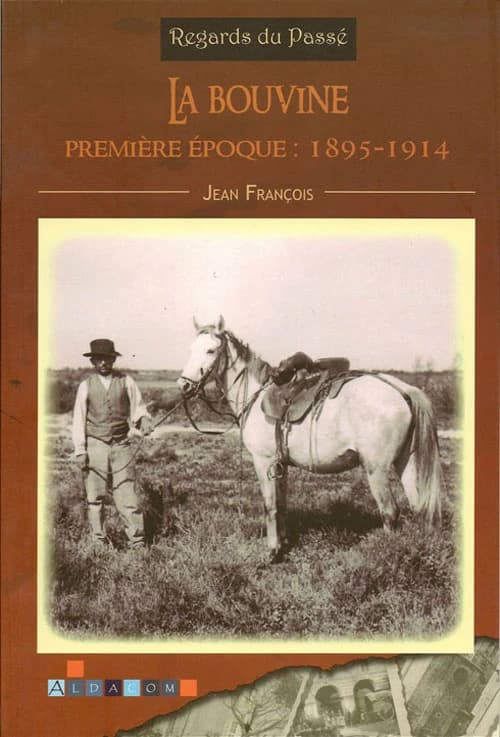 La bouvine. Première époque, 1895-1914