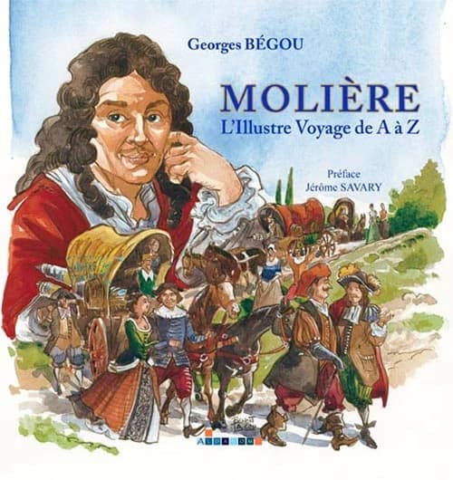 Molière : l'illustre voyage de A à Z