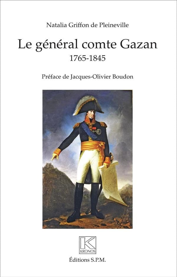 Le général comte Gazan : 1765-1845