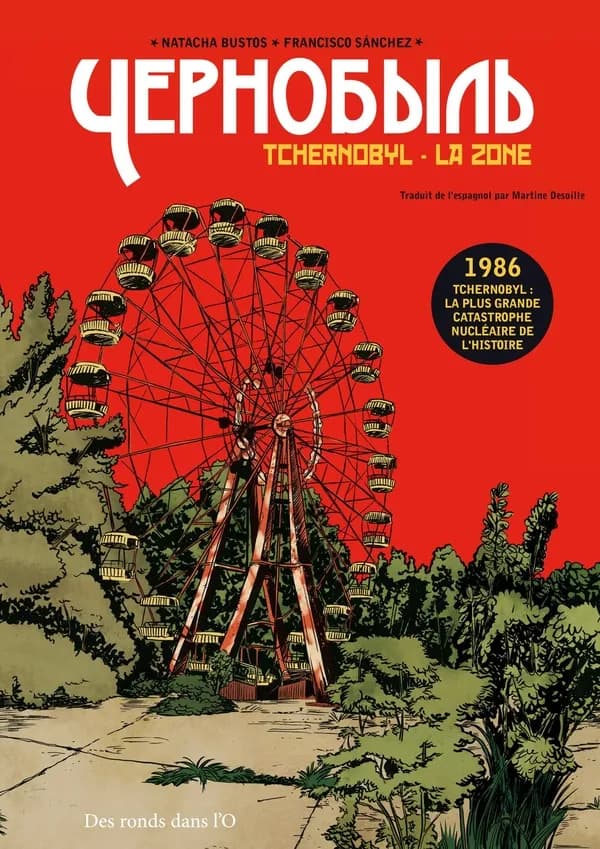 Černobyl : Tchernobyl, la zone