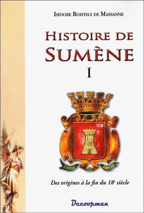 Histoire de Sumène. [Livre I], Des origines à la fin du 18e siècle
