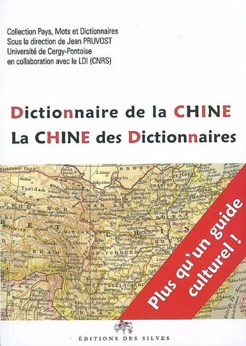 Dictionnaire de la Chine : la Chine des dictionnaires