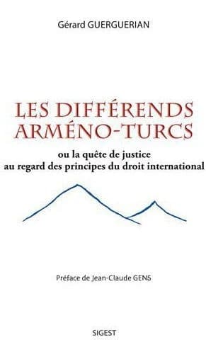 Les différends arméno-turcs ou La quête de justice au regard des principes du droit international
